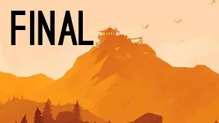 Firewatch, Part 6 (Final), The Whole Story