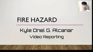 FIRE HAZARD - VIDEO REPORTING