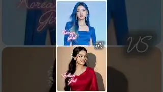 Korean girl 💖🆚 Indian girl ❣️||girls dream world #fashion #choose #vs #shorts #shortsfeed #ytshorts
