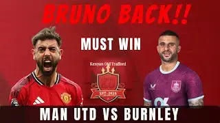 Post-Amorim Chaos&hellip; Will Man United Respond vs Burnley? | Bruno Back