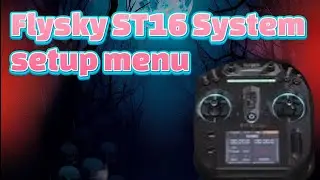 Flysky ST16 System Setup menu guide.