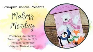 Maker's Monday - Stampin' Up! Penguin Playmates Saleabration Designer Series Paper!