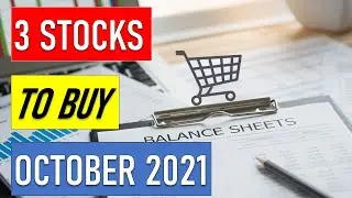 3 STOCKS TO BUY OCTOBER 2021