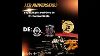 1er. Aniversario Loyal Angels