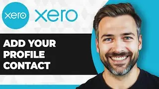 Как добавить контактную информацию в свой профиль в Xero (шаг за шагом)