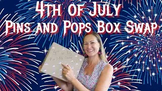 4th of July Pins and Pops Box Swap | Disney Box Swap | Hosted by Key to Disney
