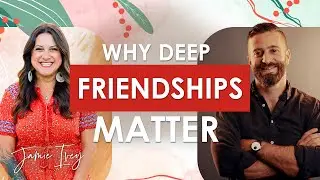 Having Friends That Challenge You | Justin Earley | The Happy Hour With Jamie Ivey