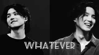 Min Yoongi [FMV] Whatever