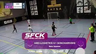 ARDI-Logistics - Goncharivske | ВІДЕООГЛЯД - FAVBET | STREET FOOTBALL CHALLENGE | ПАРКЕТ
