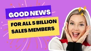 GOOD NEWS FOR ALL 5 BILLION SALES FAMILY MEMBERS!