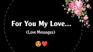 Поздравления с любовью для особенного человека ❤️ - Для тебя, моя любовь (романтическое любовное ...