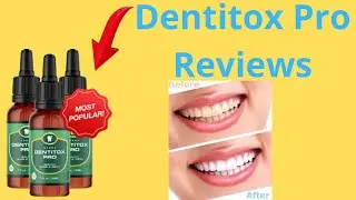 Dentitox Pro Review: Does Dentitox Pro Drops Really Work? All about exactly Dentitox Pro Drops