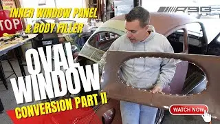 VW Oval Window Conversion Gets Inner Panel Installed Plus Quick Bodywork & Filler Lessons