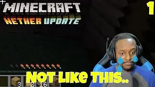 NOT LIKE THIS! | Minecraft 1.16 Nether Survival Let's Play Ep 1