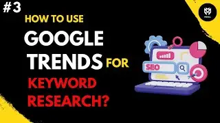 How to use Google trends for keyword research?-google search trends-most searched keywords on google