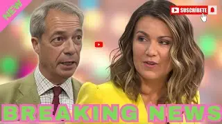 &ldquo;Very Sad News Today 💔 Susanna Reid Admits &lsquo;Nigel Farage Changed British Politics Forever&rsquo;&rdquo;