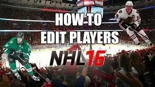 NHL 16 | How To Edit Players