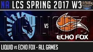 Team Liquid vs Echo Fox Highlights ALL GAMES - NA LCS week 3 Day 2 Spring 2017 - TL vs FOX