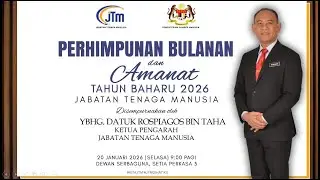 MAJLIS PERHIMPUNAN BULANAN DAN AMANAT KETUA PENGARAH JABATAN TENAGA MANUSIA TAHUN 2026