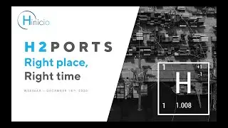 Webinar: Hydrogen Ports - Right place, right time | By Hinicio (Recording)