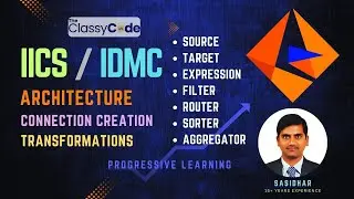 Informatica | IICS | IDMC | Architecture | Transformations | Connections etc