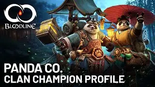 BLOODLINE: CLAN CHAMPION PROFILE - Panda Co.