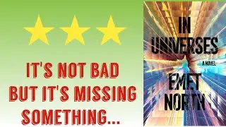 Book Review: In Universes by Emet North