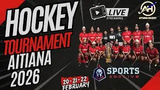 🛑{LIVE} AITIANA (LDH) HOCKEY TOURNAMENT