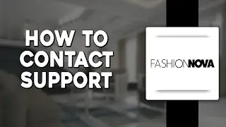 Как связаться со службой поддержки Fashion Nova (быстро и просто)