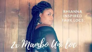 Rihanna Inspired Faux Locs/2x Mambo Uni Locs Individual Crochet Method