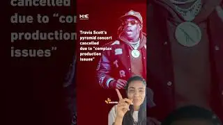 Travis Scott 'Utopia' concert at the Pyramids cancelled
