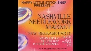 New Release PARTY - Nashville Needlework Market 2024