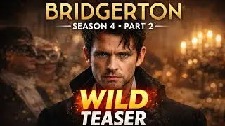 Bridgerton Season 4 Part 2 WILD Teaser Breakdown | Netflix Drops Shocking First Look