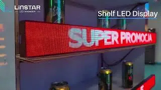 Revolutionize Retail with Linstar Shelf LED Display &ndash; Slim, Smart & Versatile!