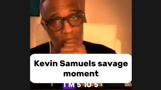  Kevin Samuels: The Most Savage Moments
