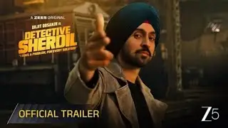 Detective Sherdil l Official Trailer |A ZEE5Original | Diljit Dosanjh, Diana Penty |20t...