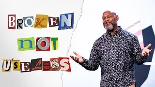 Broken But Not Useless | Flawed (Pt. 2) | Efrem Smith