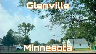 Glenville, Minnesota - Drive With Me