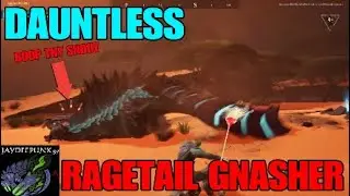Dauntless: Ragetail Gnasher + Hints / Tips