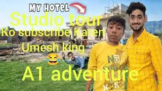 Aone adventure 💔 studio tour Dekho is video ke andar puri ❣️team se main aaunga
