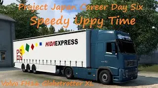 Euro Truck Simulator 2 - Project Japan Career - Day 6 - Speedy Uppy Time!