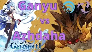 [Genshin Impact] Gunyu vs Azhdaha