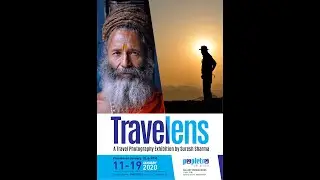 TRAVELENS | SURESH SHARMA | Travel Photo Exhibition | Bangalore
