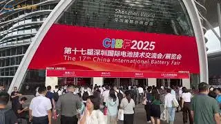 2025 CIBF (China International Battery Fair)