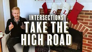 Intersections: Take the High Road