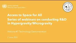 Webinar#7 Technology Demonstration (AccSpace4All Hypergravity/Microgravity Series)
