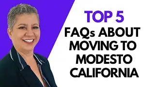 Top 5 frequently Asked Questions About Moving to Modesto California - Modesto Realtor - Laura Flores