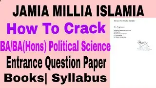 How to crack JMI BA(Hons) Political Science/BA Entrance 2021 ||Jamia ba political&nbsp; science Admission