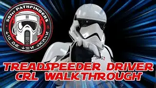 501st Pathfinders - Treadspeeder Driver CRL Walkthrough!