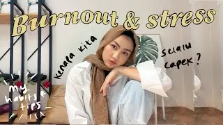 Mindset Pengubah Hidupku | Burnout Culture.